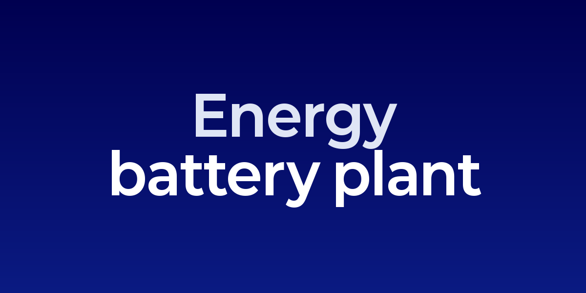 LG Energy Solution battery manufacturing facility under construction in the United States
